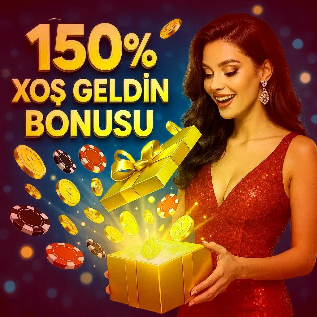 150 Xos Geldin Bonusu